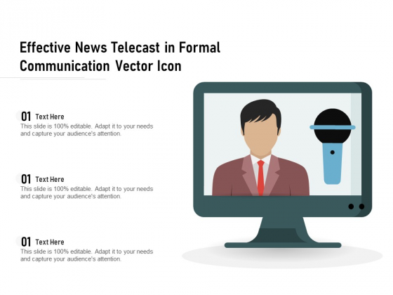 Effective News Telecast In Formal Communication Vector Icon Ppt PowerPoint Presentation Summary Show PDF