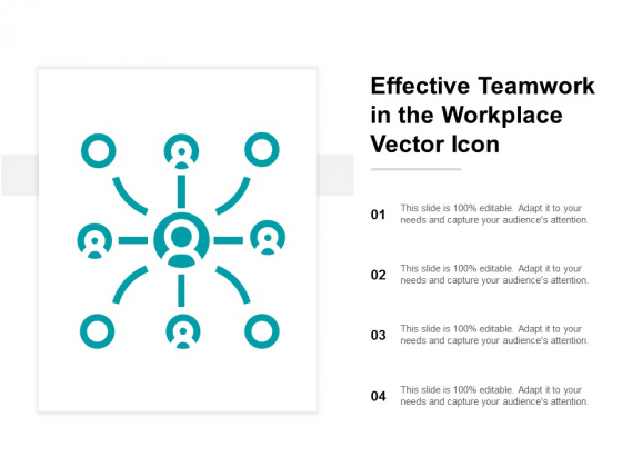 Effective Teamwork In The Workplace Vector Icon Ppt PowerPoint Presentation Professional Themes