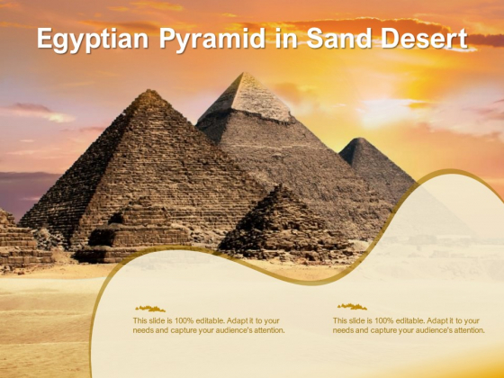 Egyptian Pyramid In Sand Desert Ppt PowerPoint Presentation Model Shapes PDF