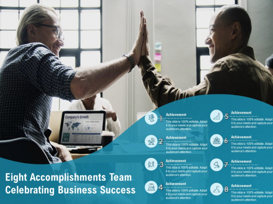 Eight Accomplishments Team Celebrating Business Success Ppt PowerPoint Presentation Portfolio Themes