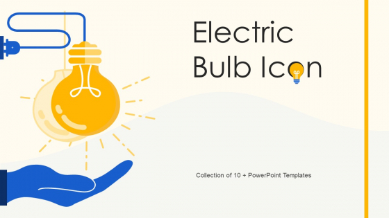 Electric Bulb Icon Ppt PowerPoint Presentation Complete Deck With Slides