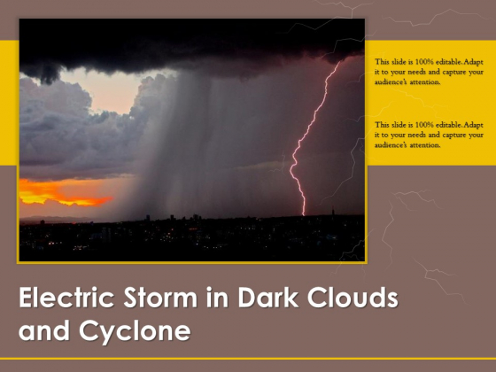 Electric Storm In Dark Clouds And Cyclone Ppt PowerPoint Presentation Inspiration Structure PDF Electric Storm In Dark Clouds And Cyclone Ppt PowerPoint Presentation Inspiration Structure PDF