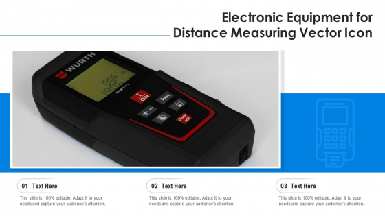Electronic Equipment For Distance Measuring Vector Icon Ppt PowerPoint Presentation File Portrait PDF
