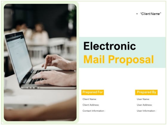 Electronic Mail Proposal Ppt PowerPoint Presentation Complete Deck With Slides Electronic Mail Proposal Ppt PowerPoint Presentation Complete Deck With Slides