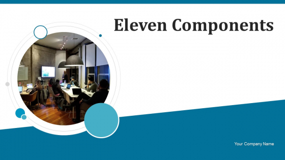 Eleven Components Continuous Improvement Ppt PowerPoint Presentation Complete Deck With Slides Eleven Components Continuous Improvement Ppt PowerPoint Presentation Complete Deck With Slides