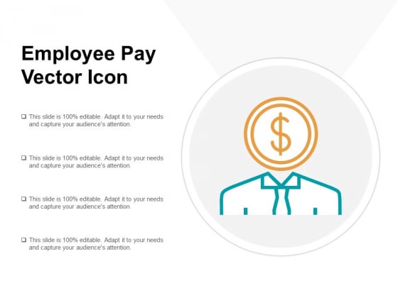 Employee Pay Vector Icon Ppt PowerPoint Presentation Icon Slide Portrait Employee Pay Vector Icon Ppt PowerPoint Presentation Icon Slide Portrait