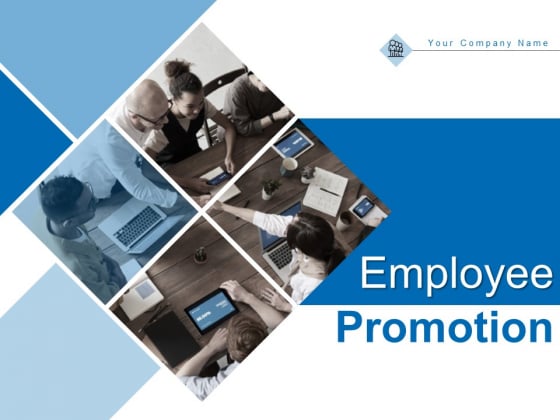 Employee Promotion Ppt PowerPoint Presentation Complete Deck With Slides Employee Promotion Ppt PowerPoint Presentation Complete Deck With Slides