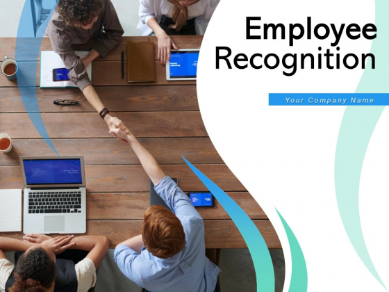 Employee Recognition Appreciation Performance Ppt PowerPoint Presentation Complete Deck