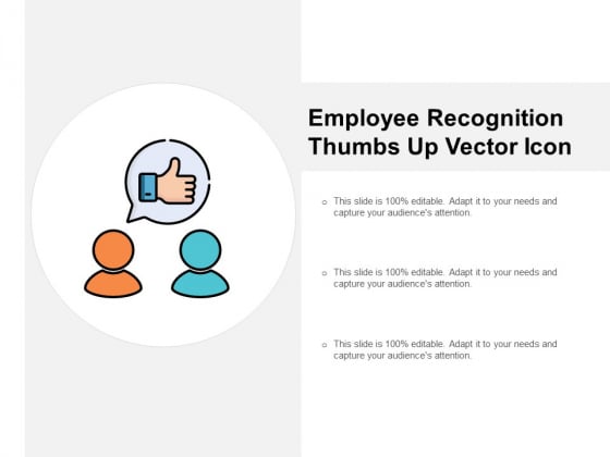 Employee Recognition Thumbs Up Vector Icon Ppt PowerPoint Presentation Styles Graphic Tips