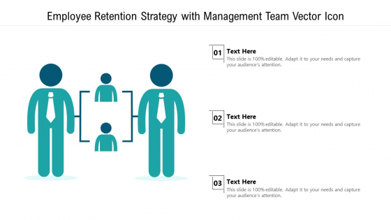 Employee Retention Strategy With Management Team Vector Icon Ppt Infographic Template Themes PDF