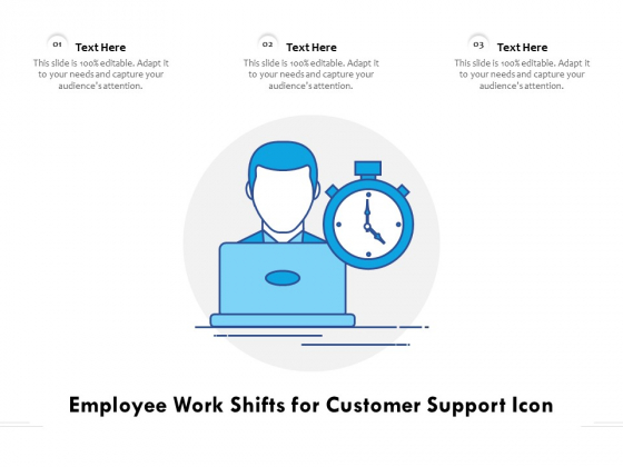 Employee Work Shifts For Customer Support Icon Ppt PowerPoint Presentation Gallery Designs Download PDF
