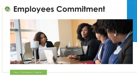 Employees Commitment Performance Incentives Ppt PowerPoint Presentation Complete Deck With Slides Employees Commitment Performance Incentives Ppt PowerPoint Presentation Complete Deck With Slides