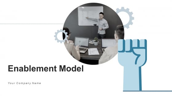 Enablement Model Project Team Ppt PowerPoint Presentation Complete Deck