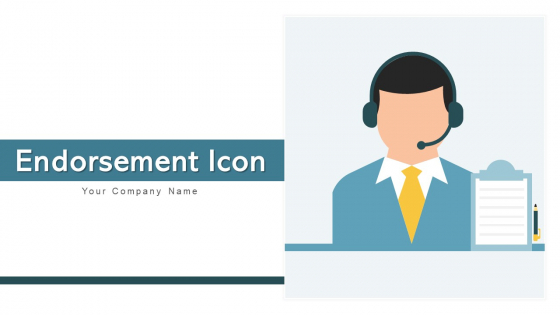 Endorsement Icon Business Growth Ppt PowerPoint Presentation Complete Deck With Slides