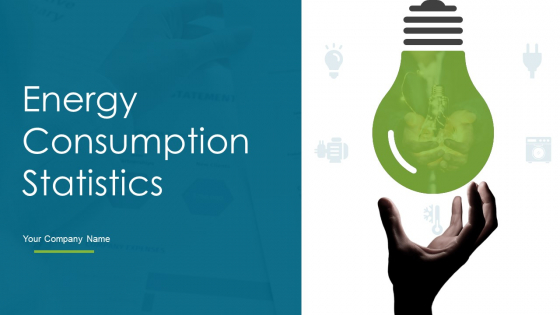 Energy Consumption Statistics Ppt PowerPoint Presentation Complete Deck With Slides