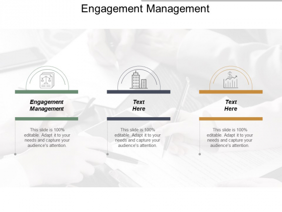Engagement Management Ppt Powerpoint Presentation Infographics Visual Aids Cpb