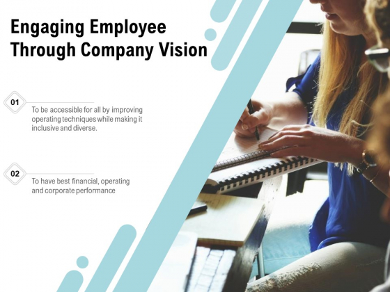 Engaging Employee Through Company Vision Ppt PowerPoint Presentation Gallery Templates PDF Engaging Employee Through Company Vision Ppt PowerPoint Presentation Gallery Templates PDF