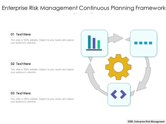 Enterprise Risk Management Continuous Planning Framework Ppt PowerPoint Presentation File Graphics Template PDF Enterprise Risk Management Continuous Planning Framework Ppt PowerPoint Presentation File Graphics Template PDF