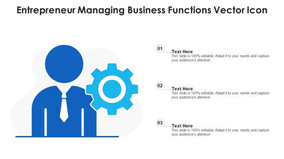 Entrepreneur Managing Business Functions Vector Icon Ppt PowerPoint Presentation Styles Microsoft PDF