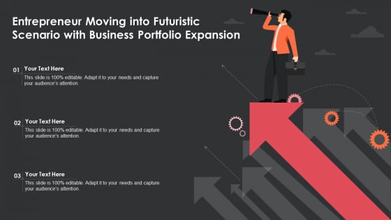 Entrepreneur Moving Into Futuristic Scenario With Business Portfolio Expansion Designs PDF Entrepreneur Moving Into Futuristic Scenario With Business Portfolio Expansion Designs PDF
