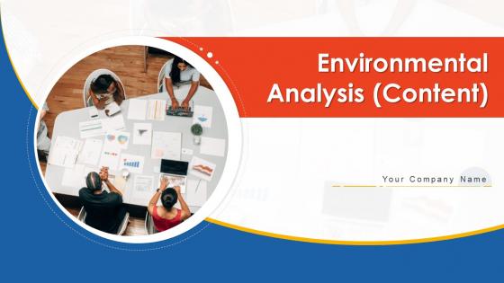 Environmental Analysis Content Ppt PowerPoint Presentation Complete Deck With Slides Environmental Analysis Content Ppt PowerPoint Presentation Complete Deck With Slides