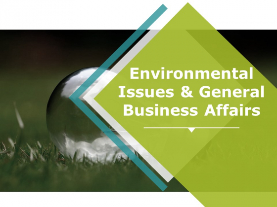 Environmental Issues And General Business Affairs Ppt PowerPoint Presentation Icon Background Images Environmental Issues And General Business Affairs Ppt PowerPoint Presentation Icon Background Images