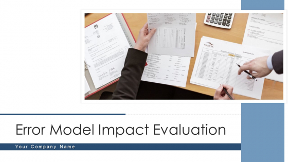 Error Model Impact Evaluation Flowchart Effect Ppt PowerPoint Presentation Complete Deck With Slides Error Model Impact Evaluation Flowchart Effect Ppt PowerPoint Presentation Complete Deck With Slides