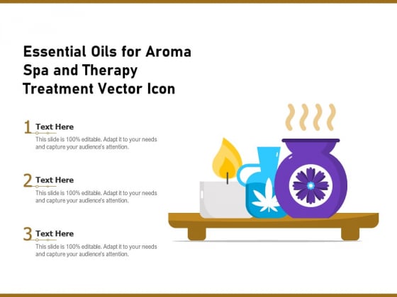 Essential Oils For Aroma Spa And Therapy Treatment Vector Icon Ppt PowerPoint Presentation Model Guidelines PDF