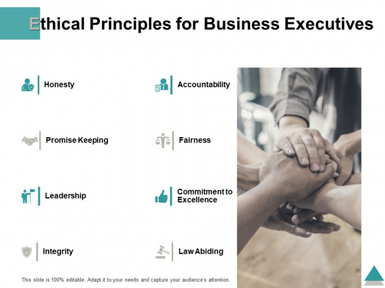 Ethical Principles For Business Executives Ppt PowerPoint Presentation Summary Display Ethical Principles For Business Executives Ppt PowerPoint Presentation Summary Display
