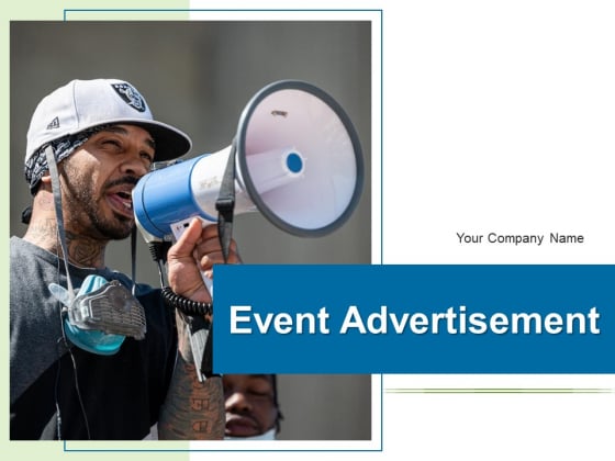 Event Advertisement Business Marketing Ppt PowerPoint Presentation Complete Deck Event Advertisement Business Marketing Ppt PowerPoint Presentation Complete Deck