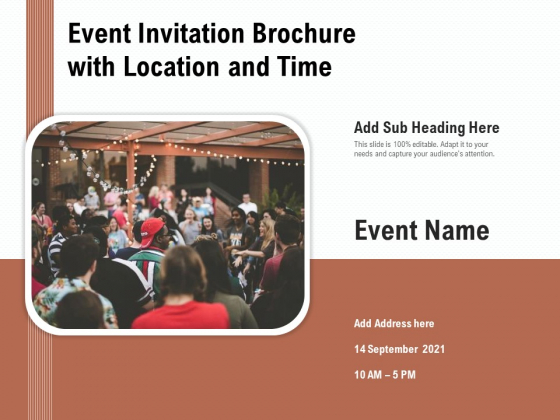 Event Invitation Brochure With Location And Time Ppt PowerPoint Presentation Gallery Layouts PDF
