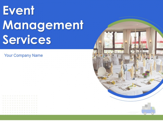 Event Management Services Ppt PowerPoint Presentation Complete Deck With Slides Event Management Services Ppt PowerPoint Presentation Complete Deck With Slides
