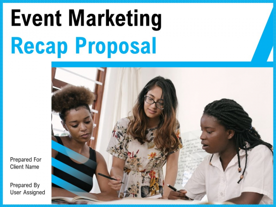 Event Marketing Recap Proposal Ppt PowerPoint Presentation Complete Deck With Slides Event Marketing Recap Proposal Ppt PowerPoint Presentation Complete Deck With Slides