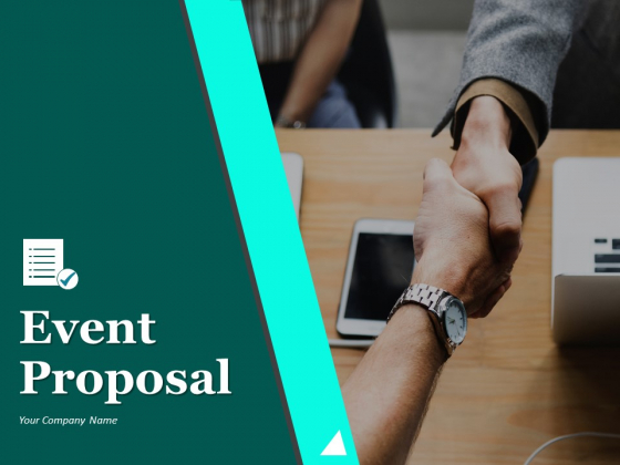 Event Proposal Ppt PowerPoint Presentation Complete Deck With Slides