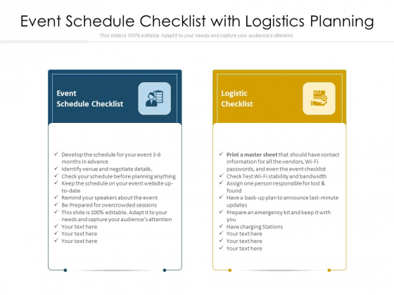 Event Schedule Checklist With Logistics Planning Ppt PowerPoint Presentation Layouts Graphics Template PDF