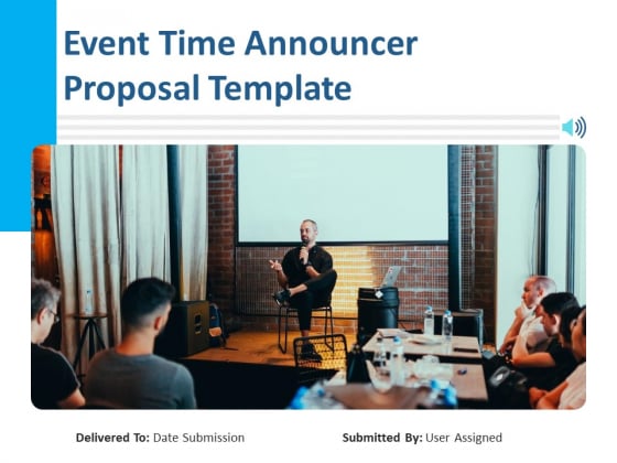 Event Time Announcer Proposal Template Ppt PowerPoint Presentation Complete Deck With Slides Event Time Announcer Proposal Template Ppt PowerPoint Presentation Complete Deck With Slides