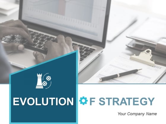Evolution Of Strategy Ppt PowerPoint Presentation Complete Deck With Slides Evolution Of Strategy Ppt PowerPoint Presentation Complete Deck With Slides