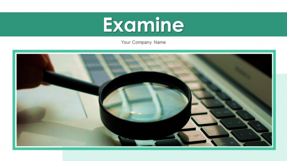 Examine Financial Monitor Ppt PowerPoint Presentation Complete Deck With Slides Examine Financial Monitor Ppt PowerPoint Presentation Complete Deck With Slides