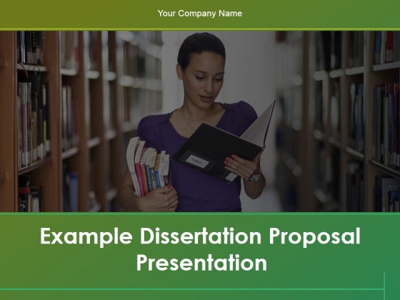 Example Dissertation Proposal Presentation Ppt PowerPoint Presentation Complete Deck With Slides
