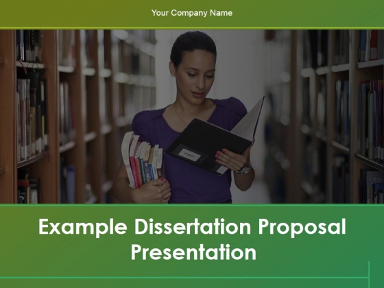 Example Dissertation Proposal Presentation Ppt PowerPoint Presentation Complete Deck With Slides Example Dissertation Proposal Presentation Ppt PowerPoint Presentation Complete Deck With Slides