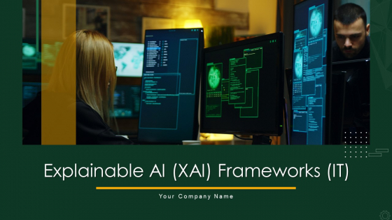 Explainable AI XAI Frameworks IT Ppt PowerPoint Presentation Complete Deck With Slides