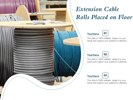 Extension Cable Rolls Placed On Floor Ppt PowerPoint Presentation Infographics Graphics Example PDF