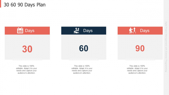 Extreme Programming Approach For Project Management With Agile Framework 30 60 90 Days Plan Sample PDF Extreme Programming Approach For Project Management With Agile Framework 30 60 90 Days Plan Sample PDF