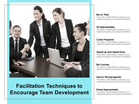 Facilitation Techniques To Encourage Team Development Ppt PowerPoint Presentation File Format