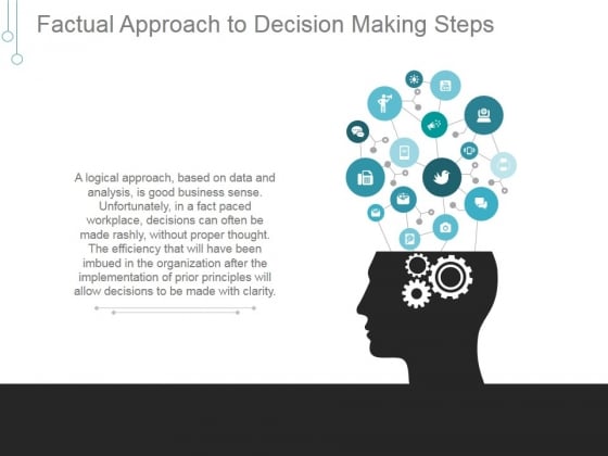 Factual Approach To Decision Making Steps Ppt PowerPoint Presentation Example File