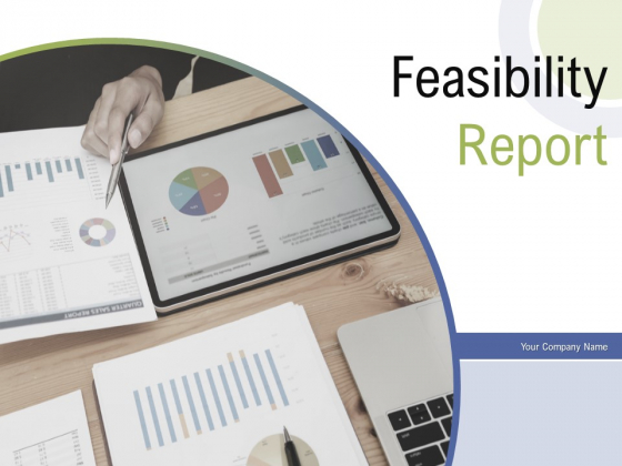 Feasibility Report Ppt PowerPoint Presentation Complete Deck With Slides Feasibility Report Ppt PowerPoint Presentation Complete Deck With Slides