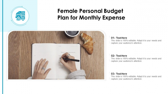 Female Personal Budget Plan For Monthly Expense Ppt PowerPoint Presentation Visual Aids Outline PDF