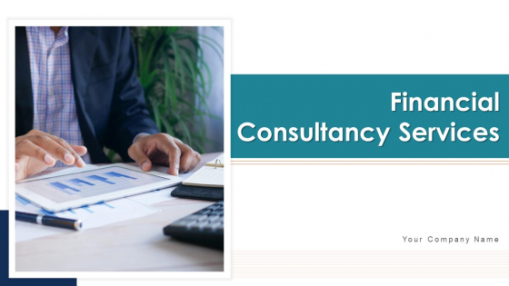 Financial Consultancy Services Corporate Governance Ppt PowerPoint Presentation Complete Deck With Slides