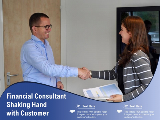 Financial Consultant Shaking Hand With Customer Ppt PowerPoint Presentation Gallery Template PDF Financial Consultant Shaking Hand With Customer Ppt PowerPoint Presentation Gallery Template PDF