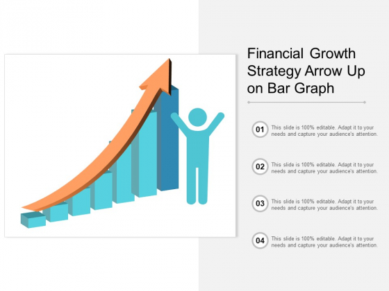 Financial Growth Strategy Arrow Up On Bar Graph Ppt PowerPoint Presentation Gallery Example